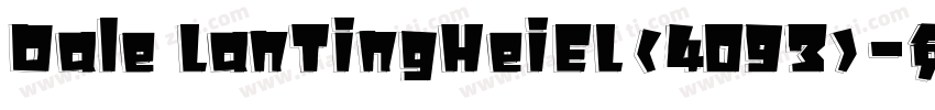 Dale LanTingHeiEL(4093)字体转换